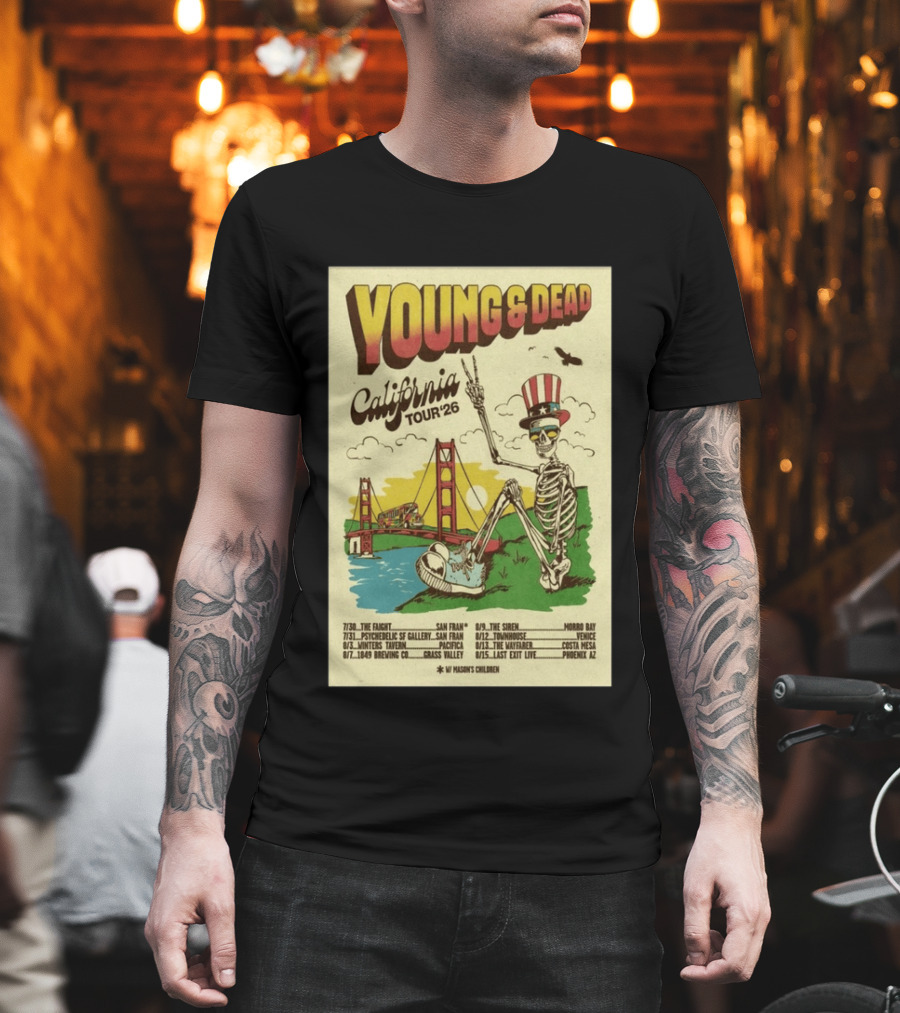 Young And Dead California Tour 26 San Fran Skeleton Golden Gate Bridge Uncle Sam Hat T-Shirt
