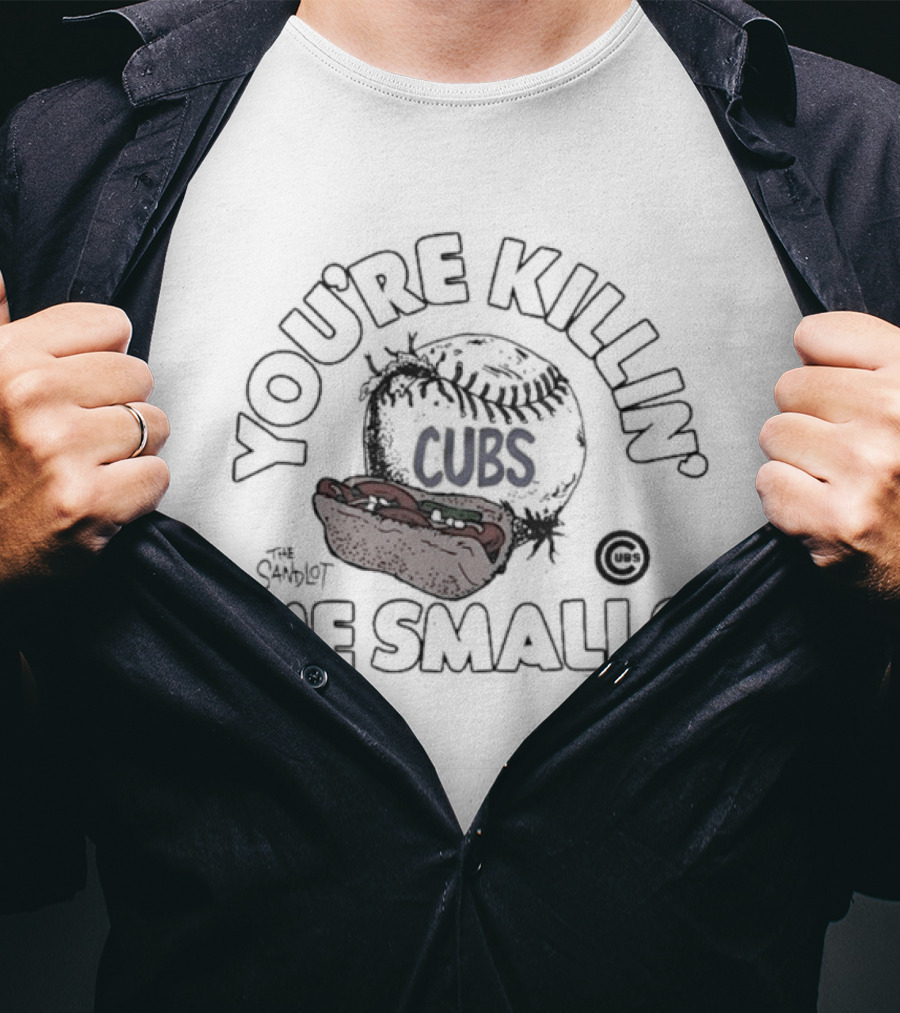 Chicago Cubs You're Killing Me Smalls The Sandlot Baseball Play T-Shirt