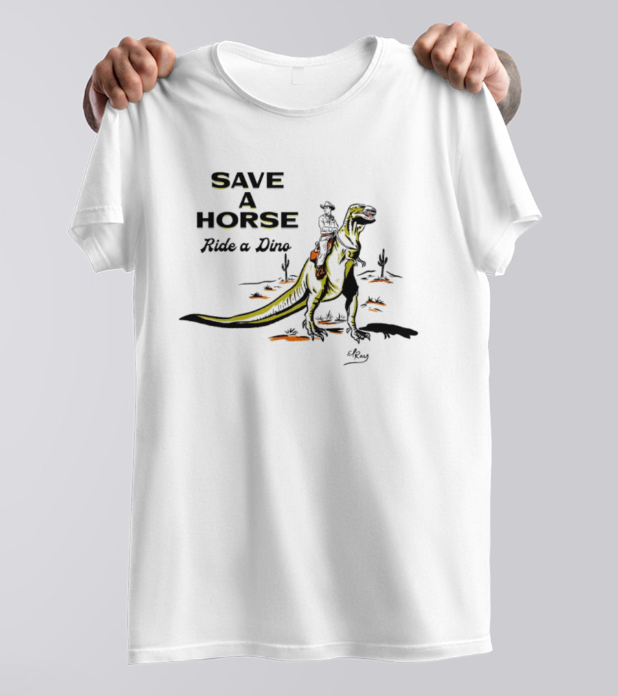 Save A Horse Ride A Dino Cowboy Riding Rex T-Shirt