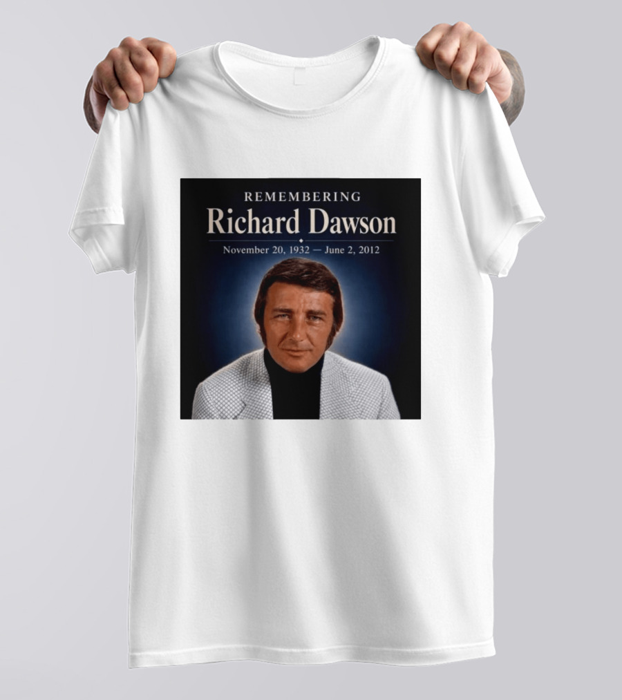 Remembering Richard Dawson November 20 1932 June 2 2012 T-Shirt