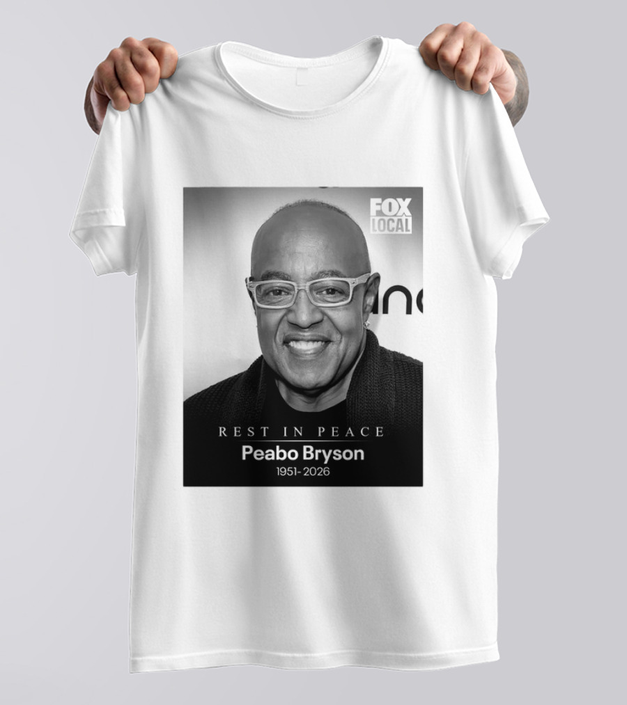 Rest In Peace Peabo Bryson 1951 2026 Fox Local T-Shirt