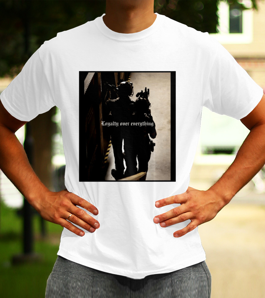 Loyalty Over Everything Tactical T-Shirt