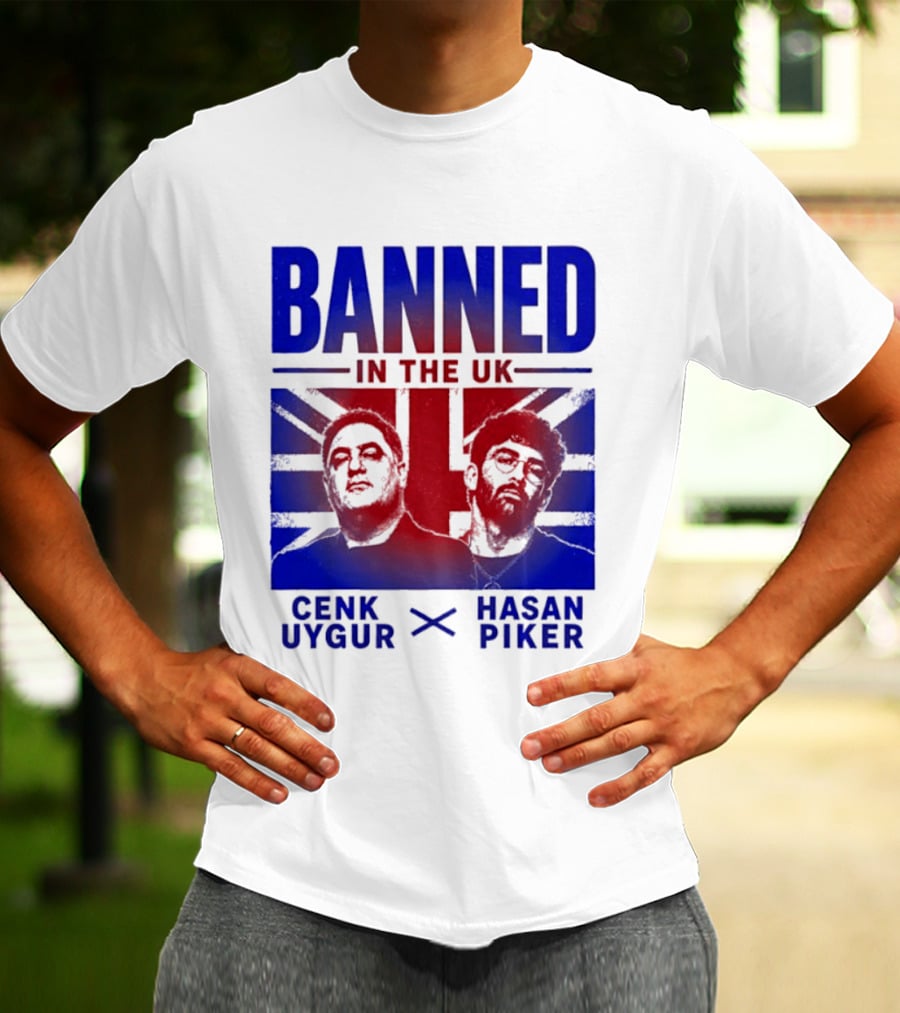 Banned In The UK Cenk Uygur Hasan Piker Union Jack T-Shirt