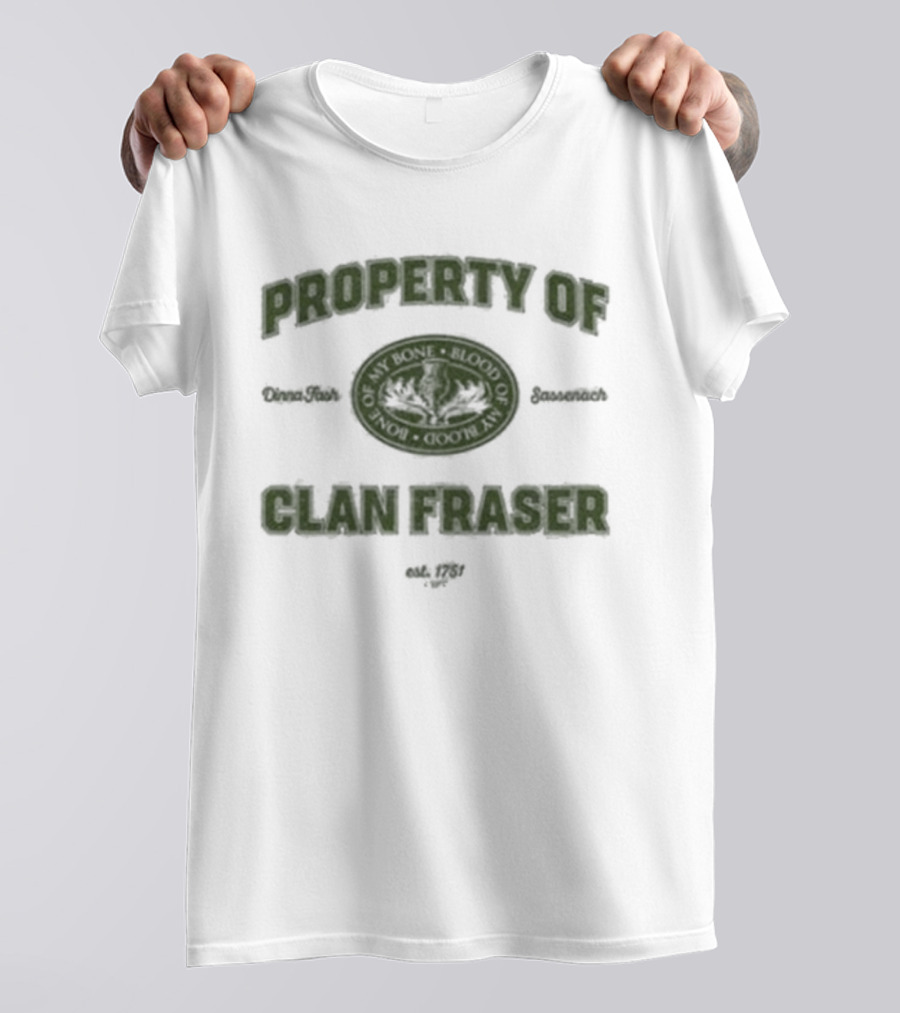 Outlander Property Of Clan Fraser Highland Scottish T-Shirt