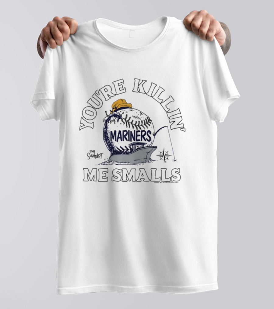 You're Killin' Me Smalls Mariners The Sandlot Baseball Boat Captain Hat T-Shirt