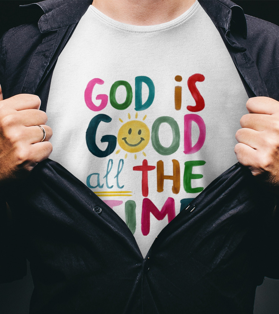 God Is Good All The Time Rainbow Smile Sunburst T-Shirt