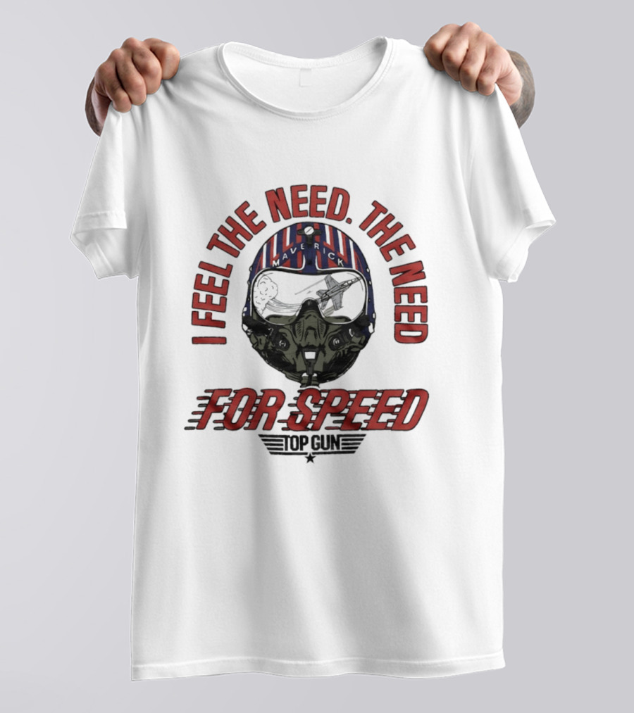 I Feel The Need The Need For Speed Top Gun Helmet T-Shirt