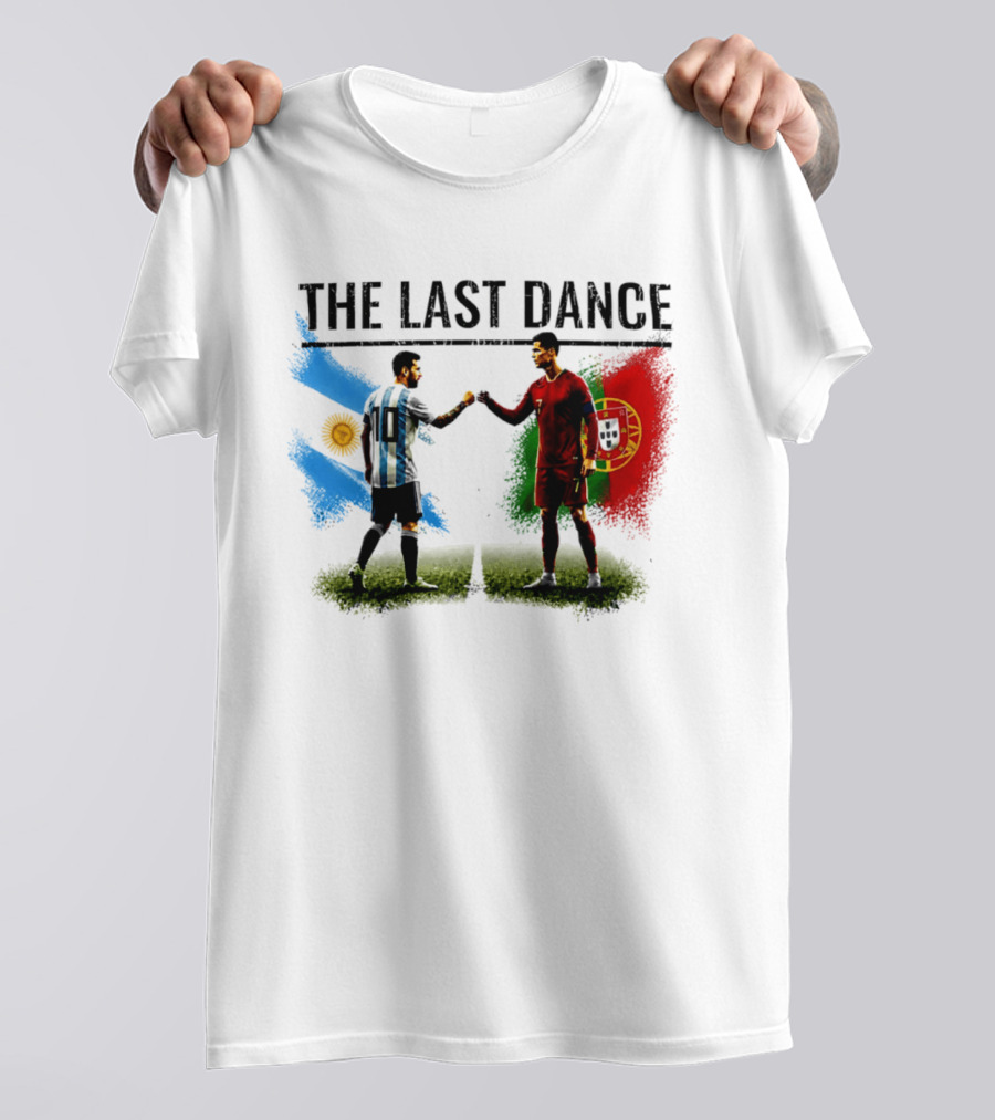 The Last Dance Messi Ronaldo Argentina Portugal Football Rivalry T-Shirt