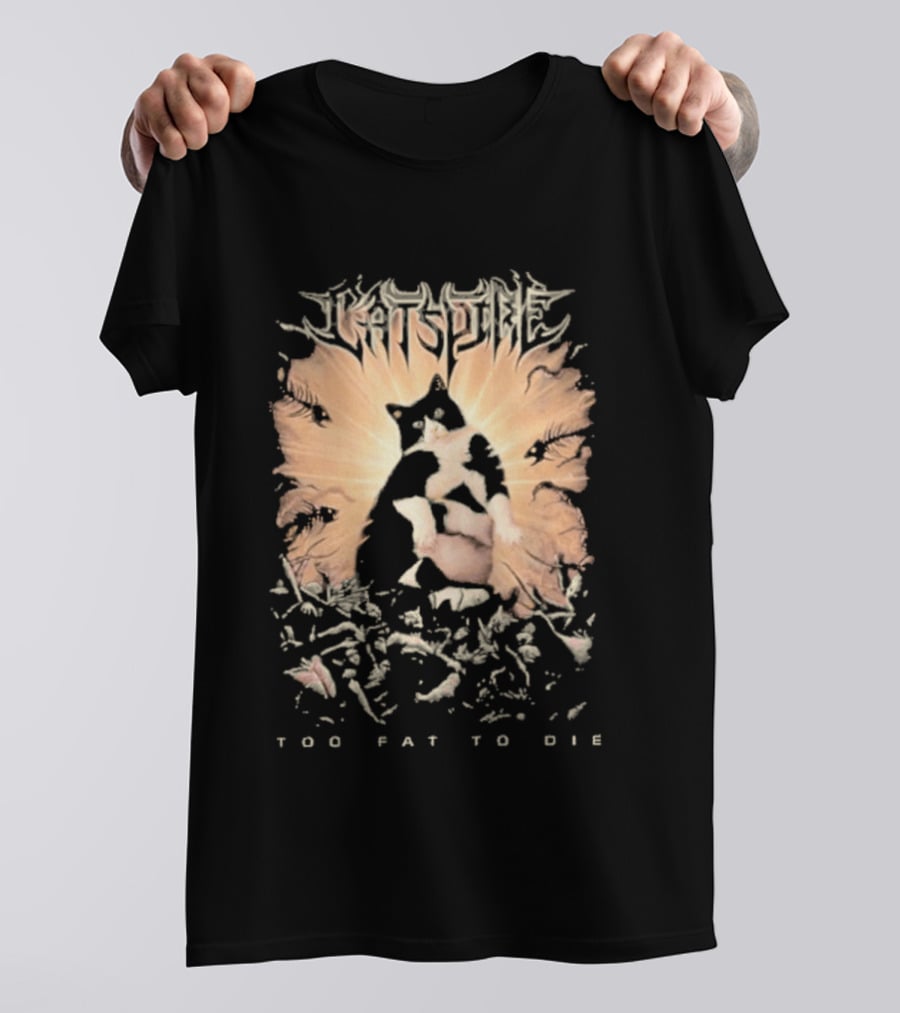 Cats Time Feathered Wings Too Fat To Die T-Shirt