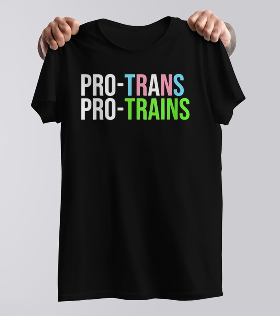 PRO TRANS PRO TRAINS Transgender Ally Public Transport Message T-Shirt
