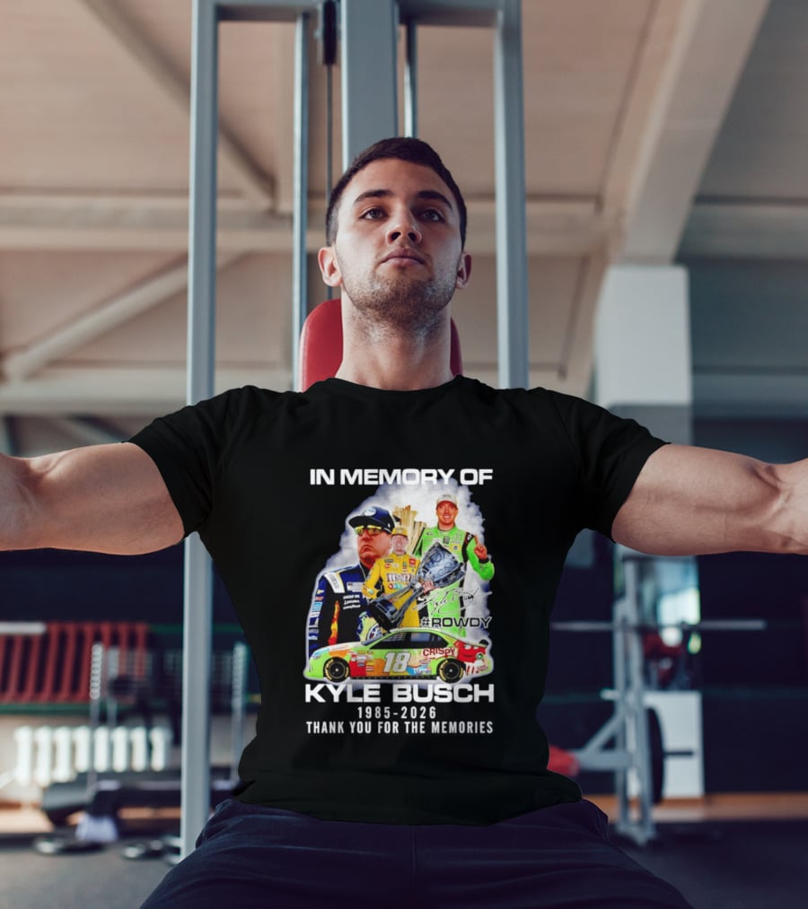 In Memory Of Kyle Busch Rowdy NASCAR 1985 2026 #18 Crispy Racing T-Shirt