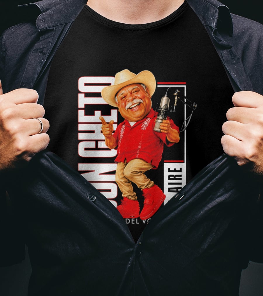 Don Cheto Al Aire El Hombre Del Vozarron Character Image T-Shirt
