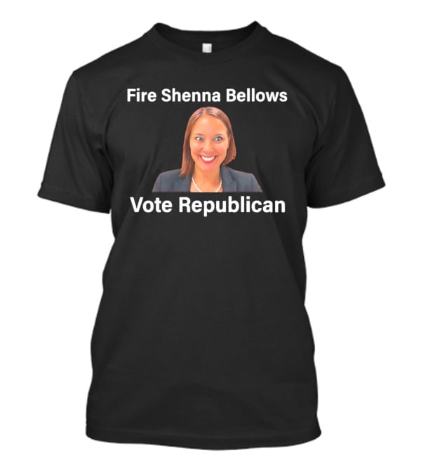 Fire Shenna Bellows Vote Republican 2026 T-Shirt