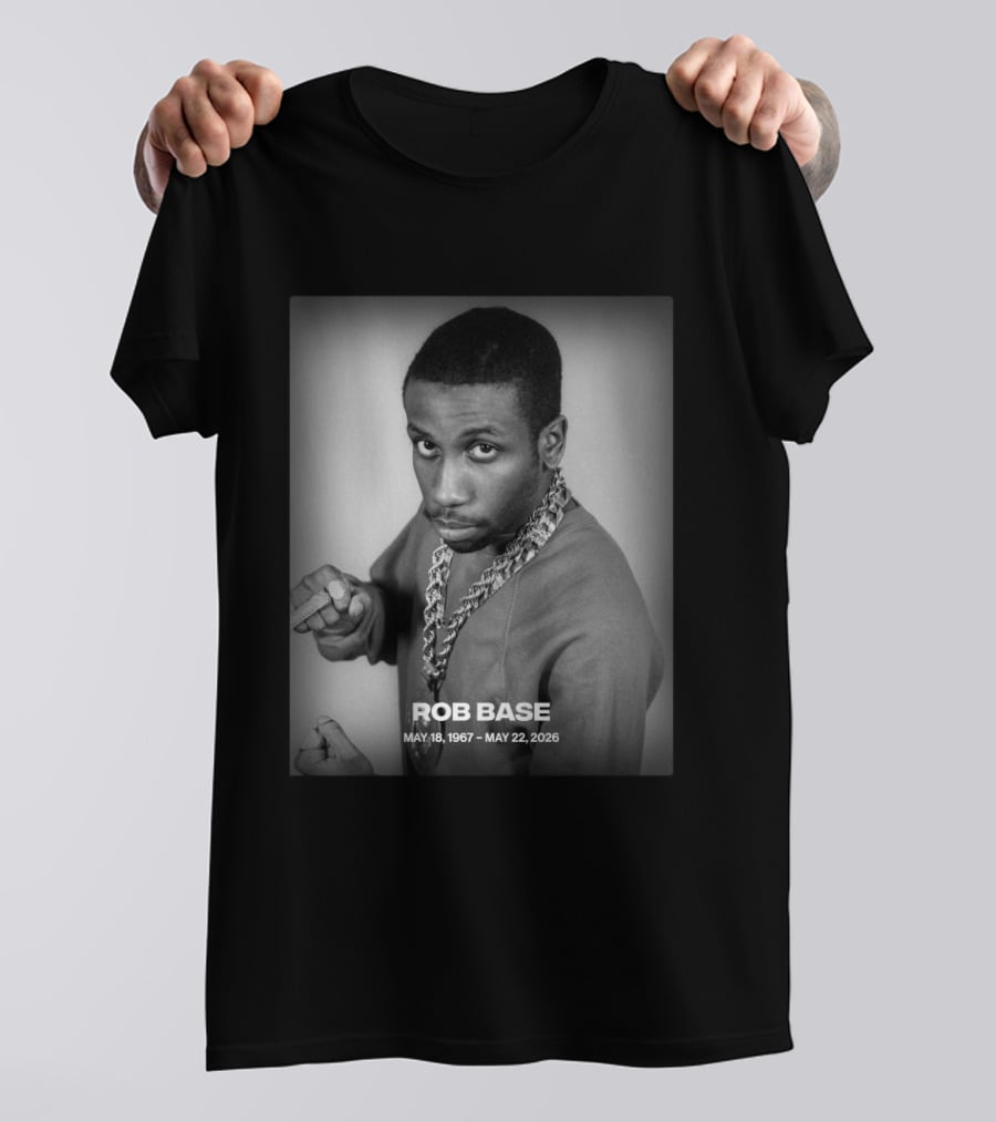 Rob Base May 18 1967 May 22 2026 T-Shirt