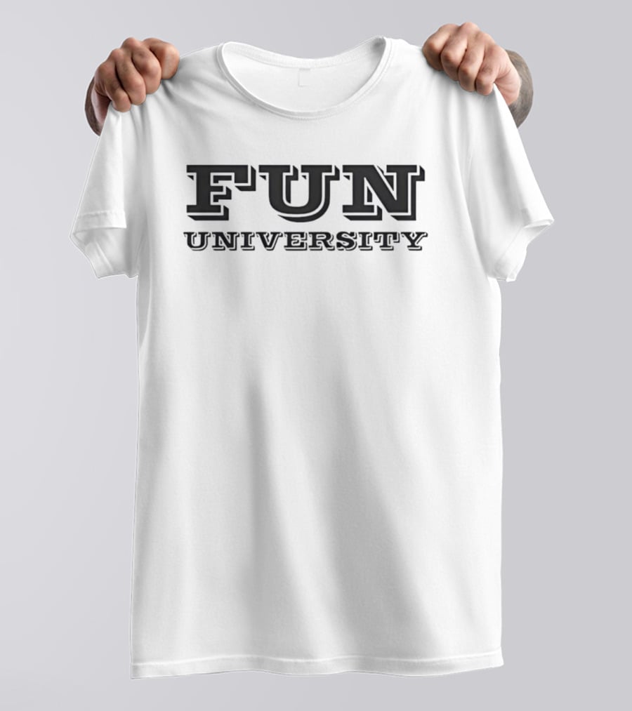 Fun University Cotton For Students And Alumni T-Shirt