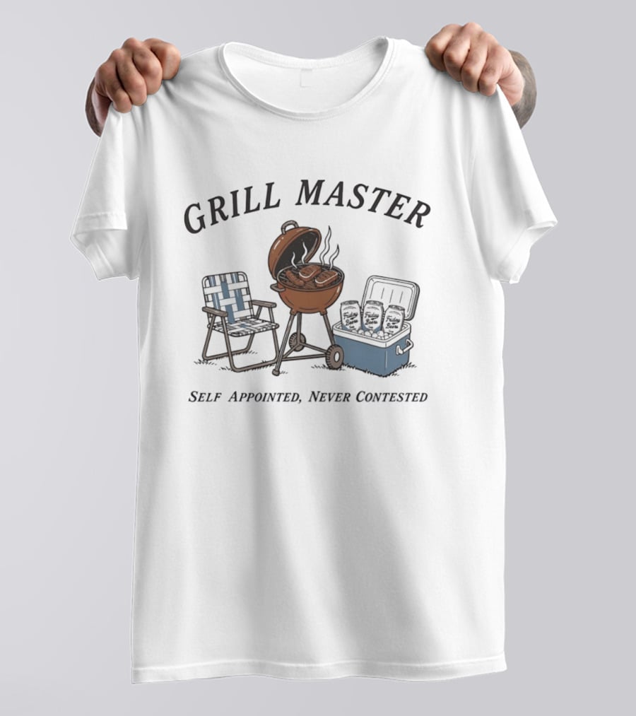 Grill Master Self Appointed Never Contested BBQ Summer Party Friday Beers T-Shirt