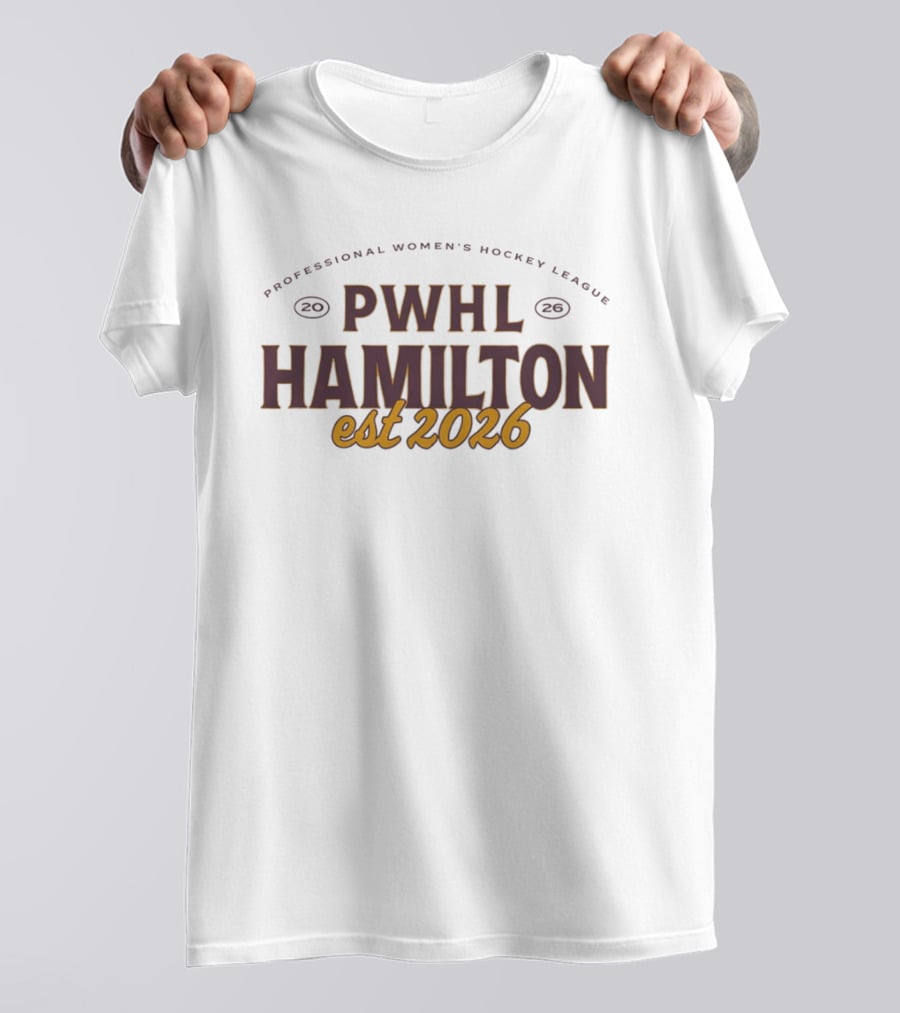 Hamilton PWHL Professional Women's Hockey League Est 2026 T-Shirt