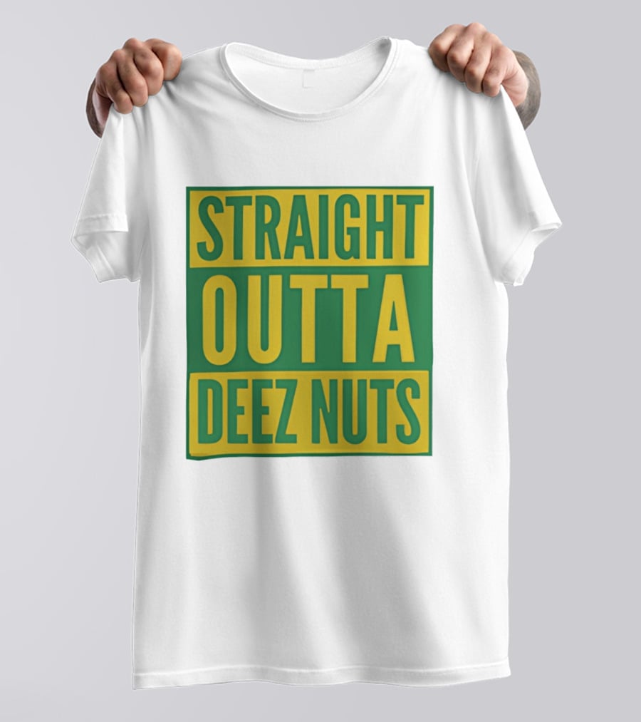 Straight Outta Deez Nuts Bold Yellow Green Block Letters T-Shirt