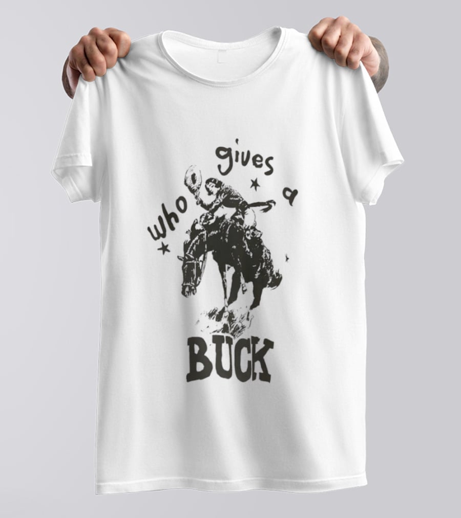 Who Gives A Buck Cowboy Riding Horse Retro Western Humor T-Shirt