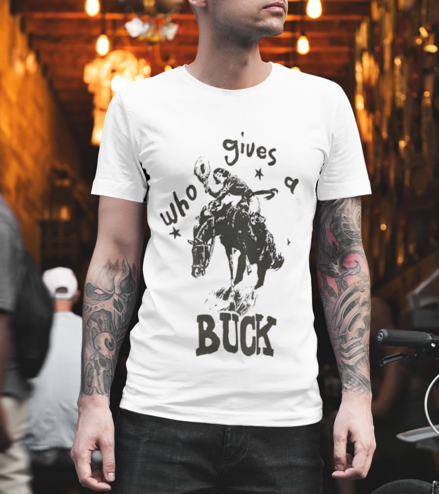 Who Gives A Buck Cowboy Riding Horse Retro Western Humor T-Shirt