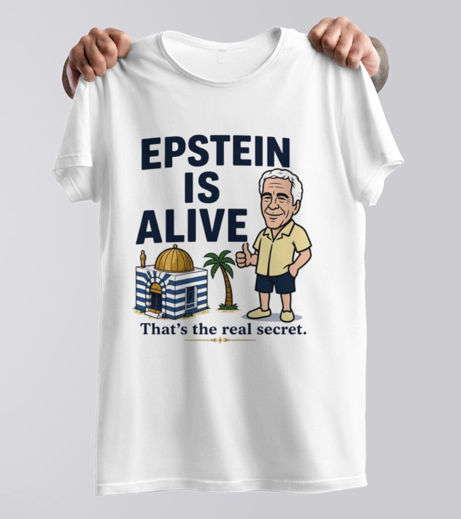 Epstein Is Alive That's The Real Secret Cartoon Character And Island Building T-Shirt