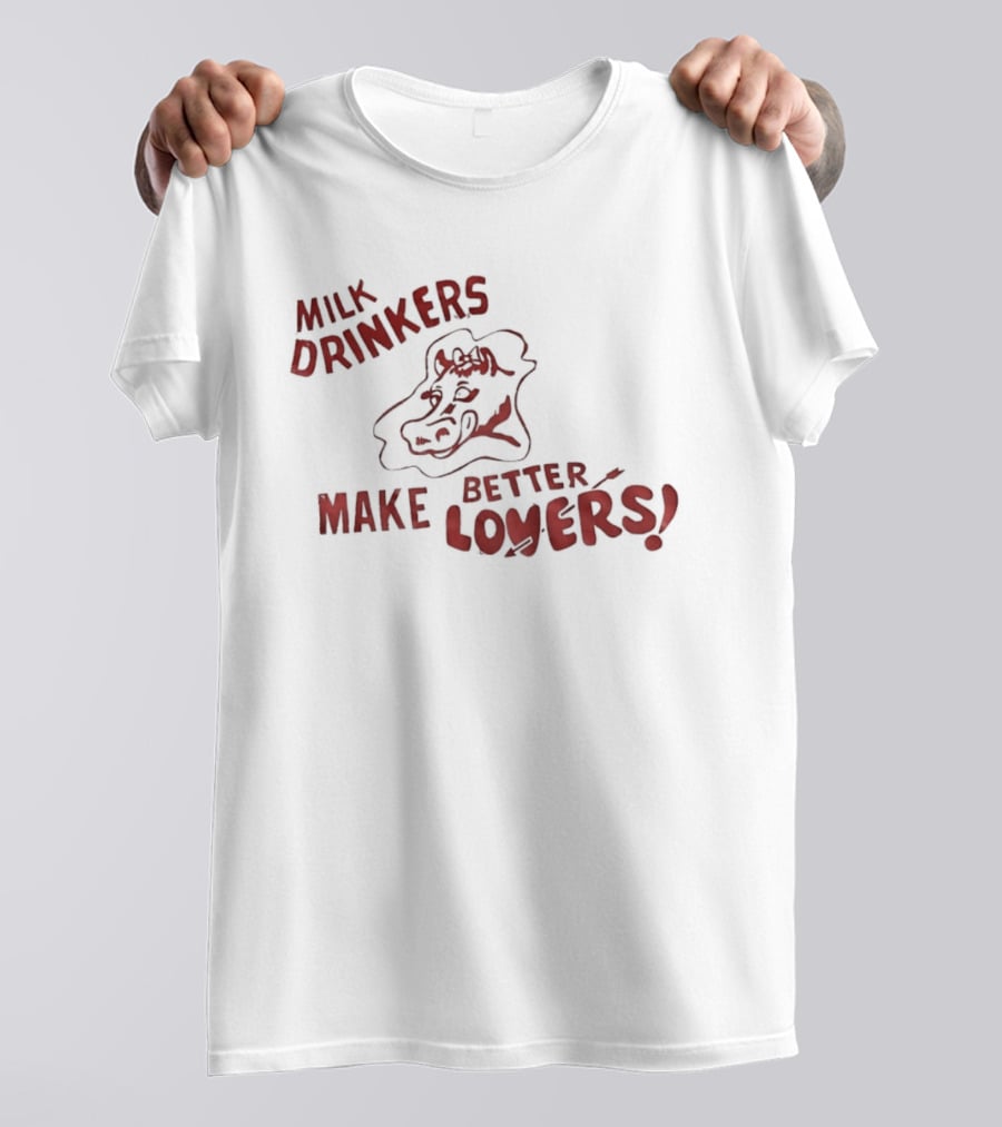Milk Drinkers Make Better Lovers Cow Drawing T-Shirt