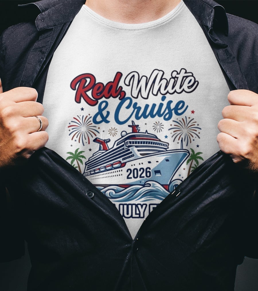 Red White And Cruise 2026 4th Of July Edition T-Shirt