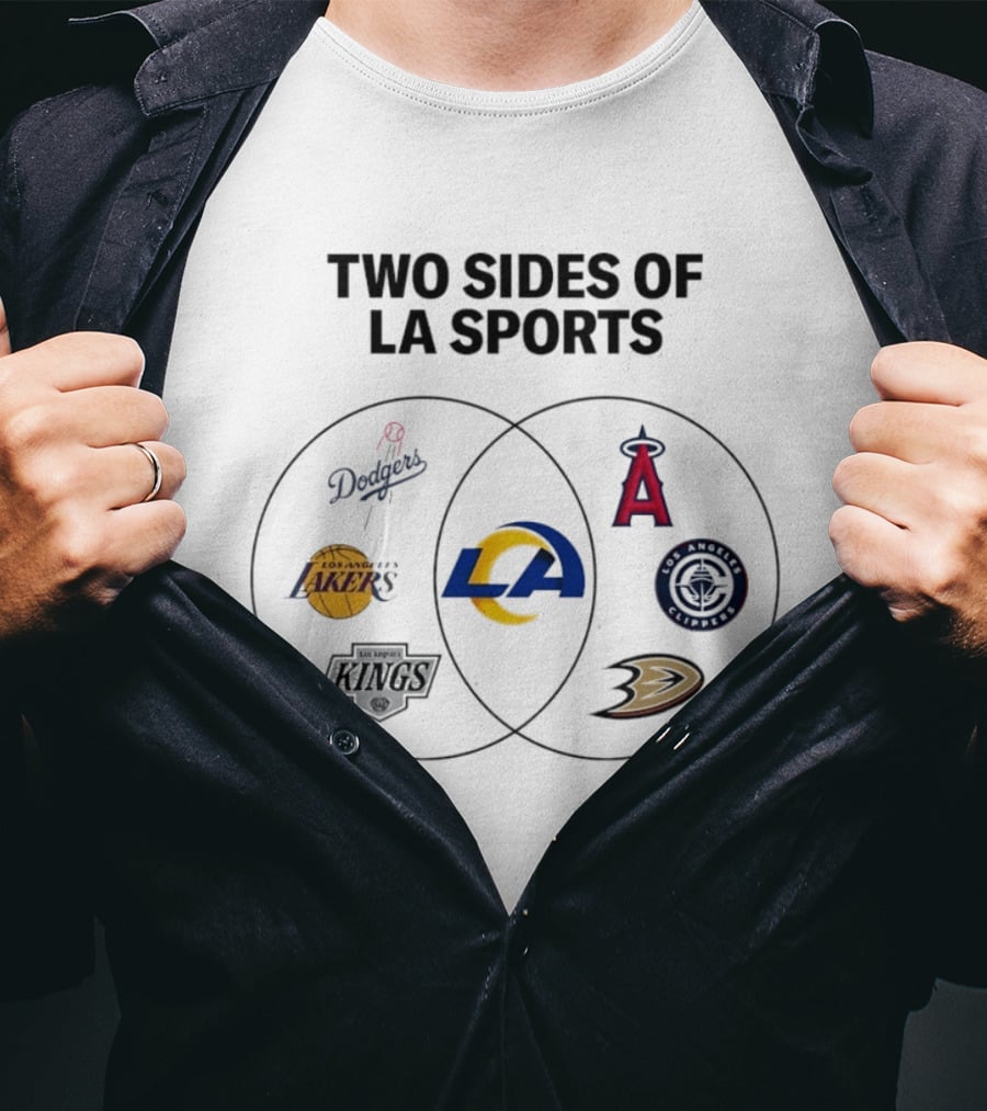 Two Sides Of LA Sports Dodgers Lakers Rams Angels Clippers Kings Ducks T-Shirt