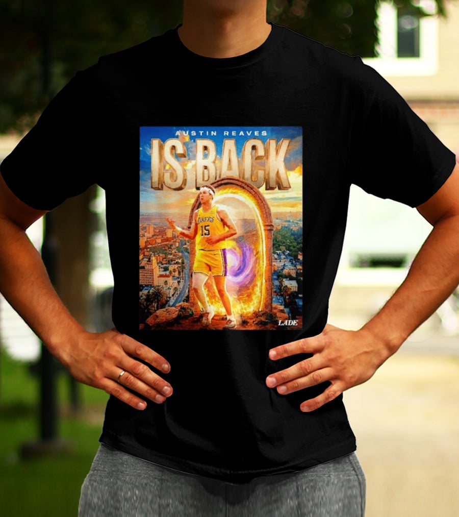 Austin Reaves Is Back Los Angeles Lakers Number 15 Game 5 City Background LAAE T-Shirt