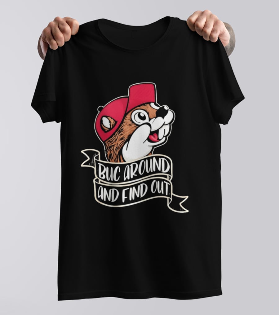 Buc Around And Find Out Red Cap T-Shirt