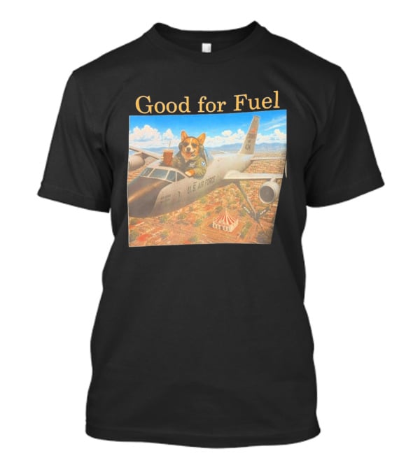 Corgi Pilot In U.S. Air Force Cockpit Good For Fuel T-Shirt