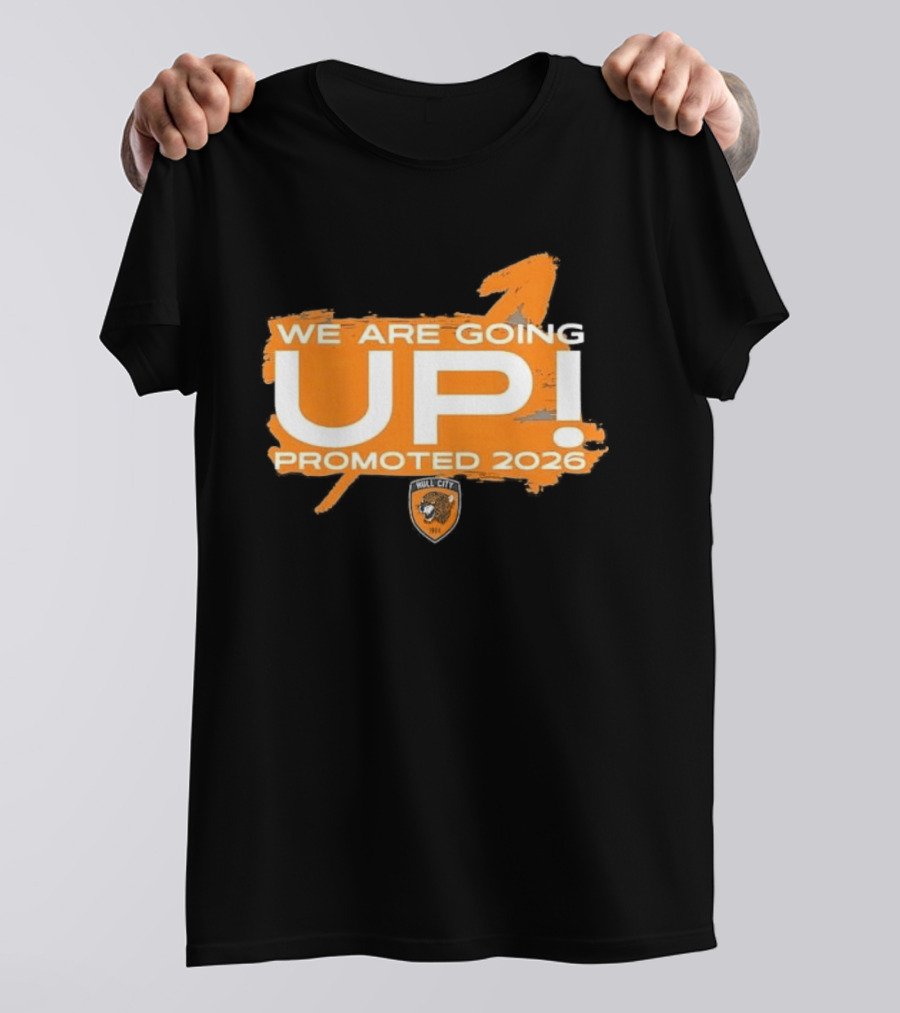 Hull City AFC We Are Going Up Promoted 2026 T-Shirt