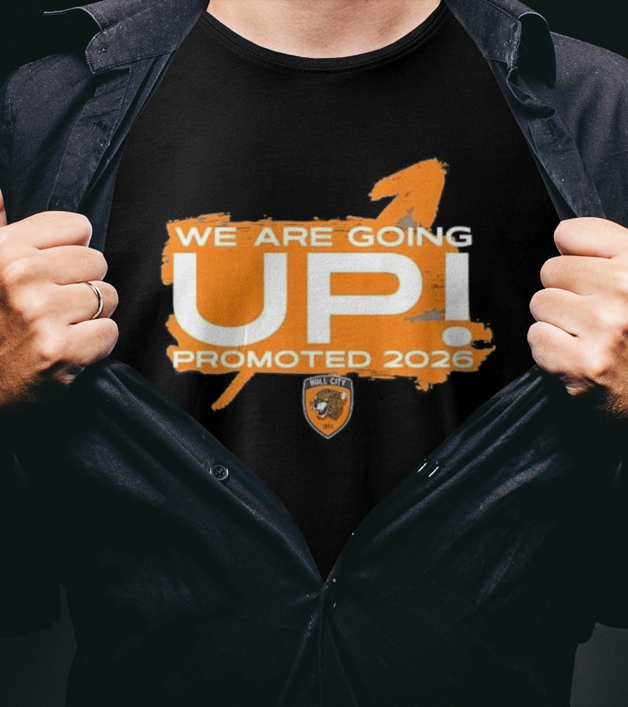 Hull City AFC We Are Going Up Promoted 2026 T-Shirt