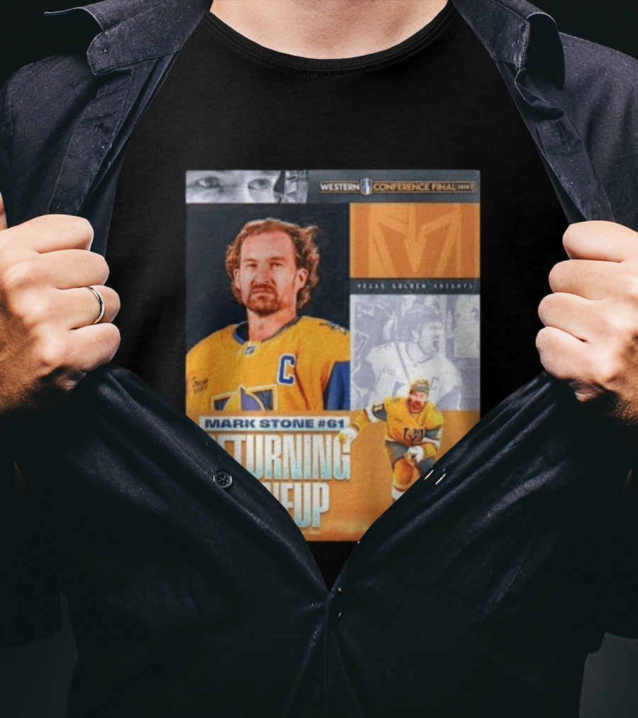 Western Conference Final 2023 Mark Stone #61 Vegas Golden Knights Returning To Lineup T-Shirt