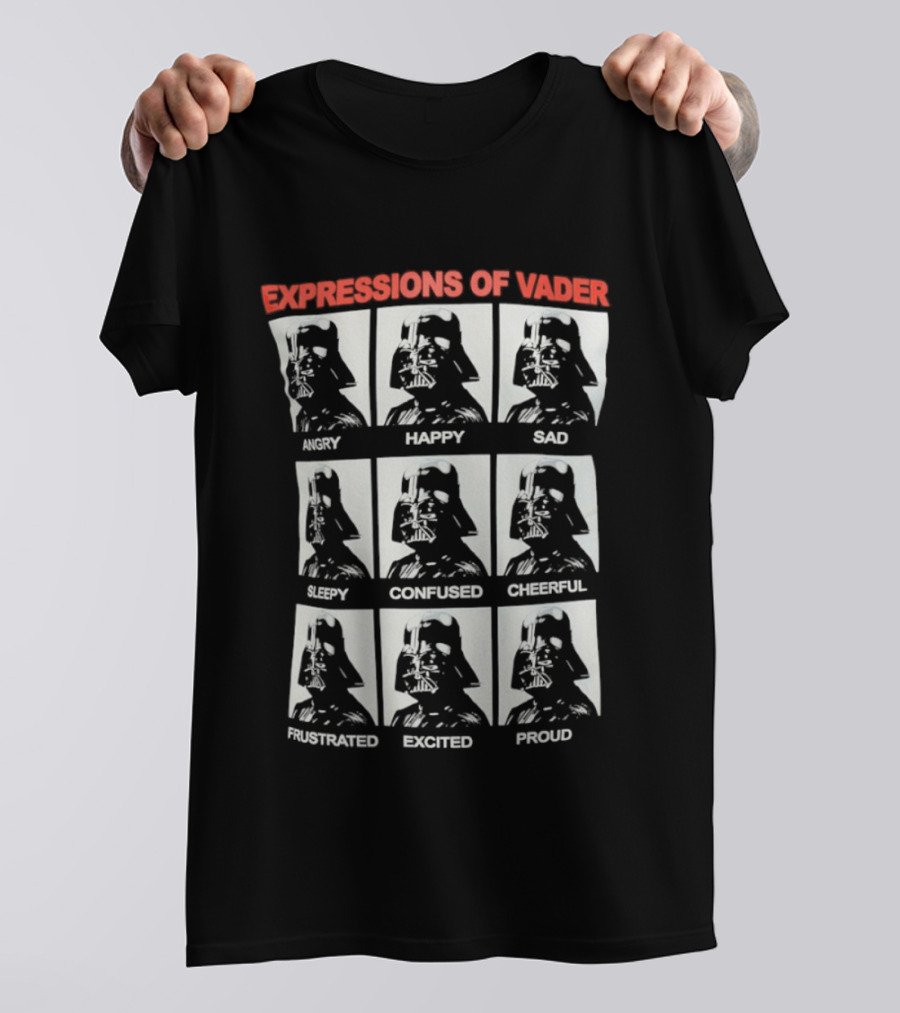 Expressions Of Vader Angry Happy Sad Sleepy Confused Cheerful Frustrated Excited Proud T-Shirt