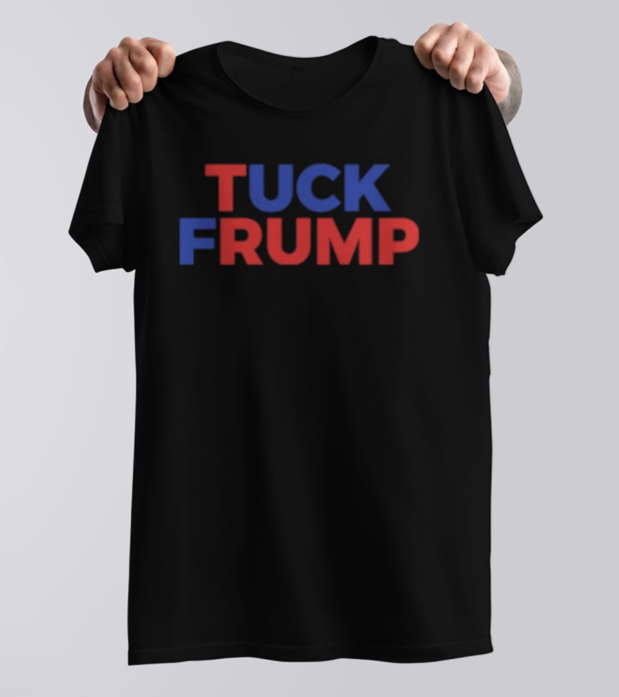 Tuck Frump Anti Trump Protest Red Blue T-Shirt