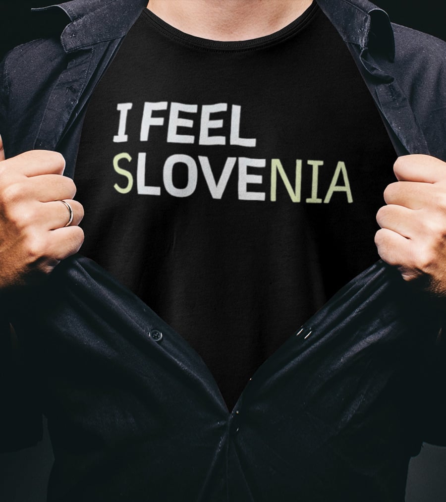 I Feel Slovenia T-Shirt