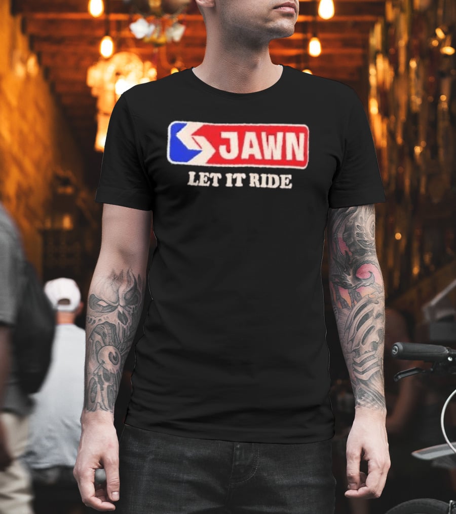 Jawn Let It Ride Philadelphia Transit T-Shirt