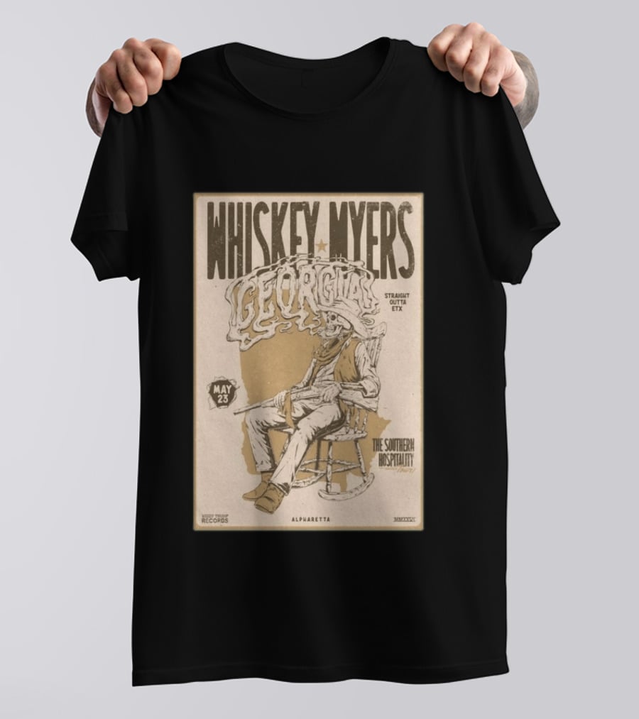 Whiskey Myers Georgia Tour May 23 Straight Outta ETX The Southern Hospitality Alpharetta 2026 T-Shirt