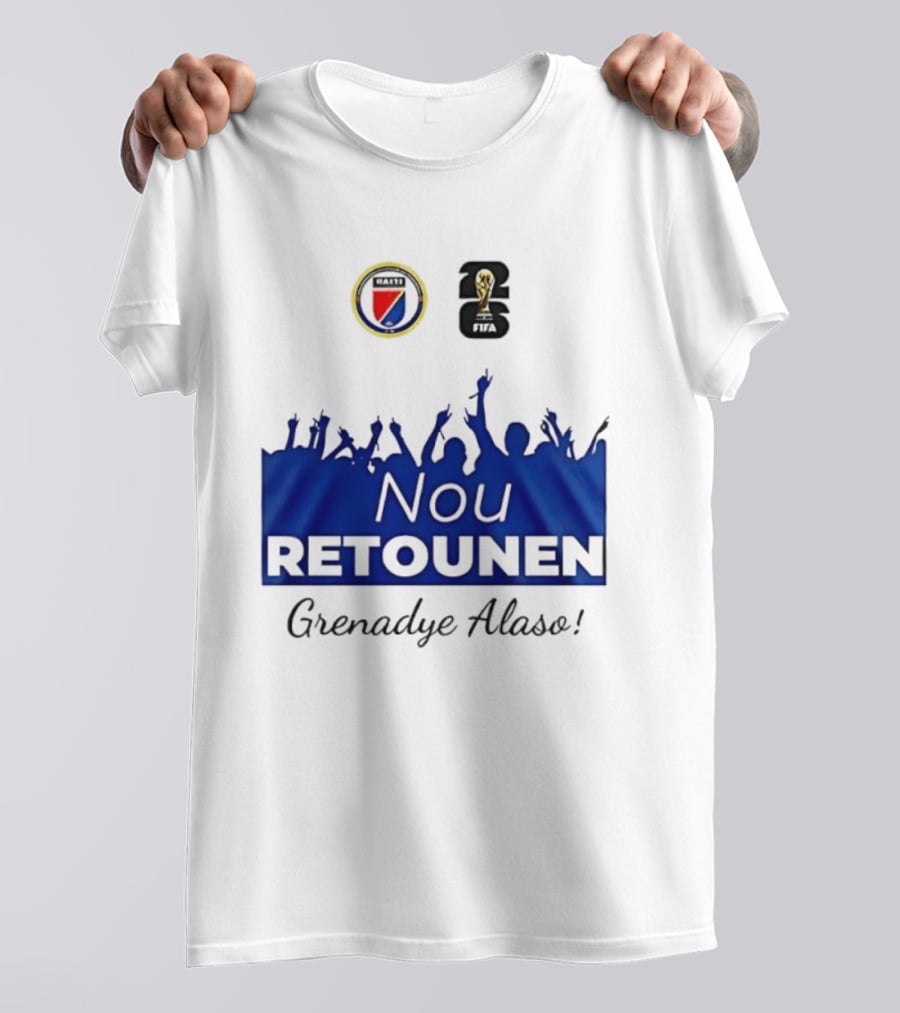 Nou Retounen FIFA Grenadye Alaso Haïtienne De Football T-Shirt