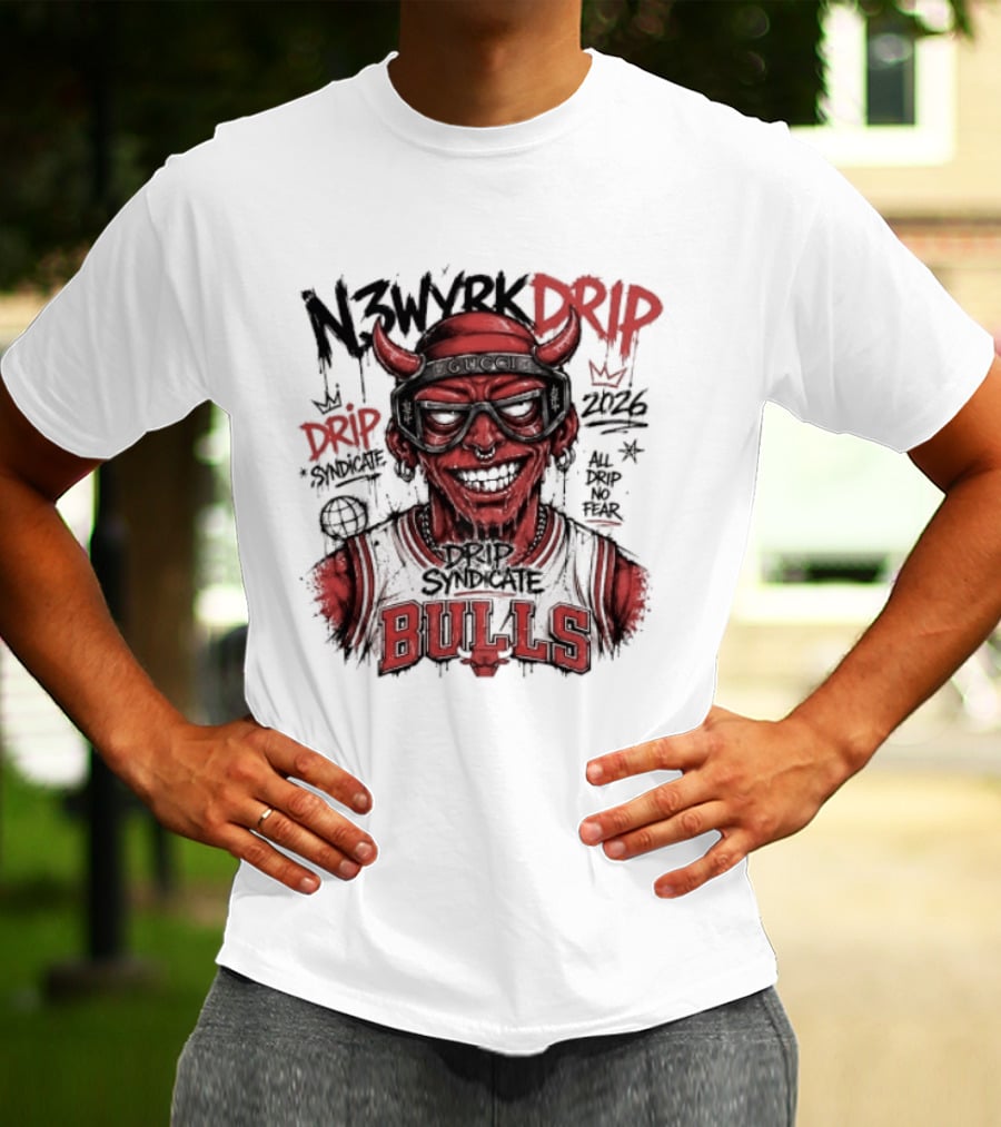 N3WYRK DRIP BULLS 2026 All Drip No Fear Graffiti T-Shirt