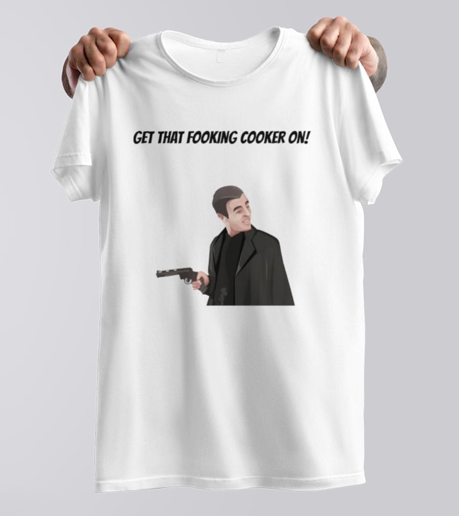 Max And Paddy Get That Fooking Cooker On Tony Soprano T-Shirt