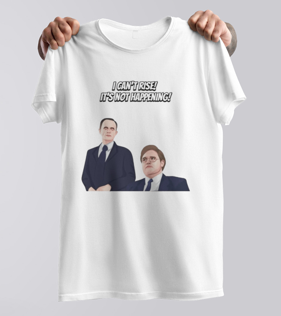 Max And Paddy I Cant Rise Its Not Happening T-Shirt