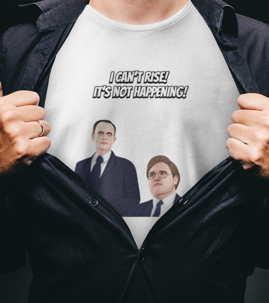 Max And Paddy I Cant Rise Its Not Happening T-Shirt