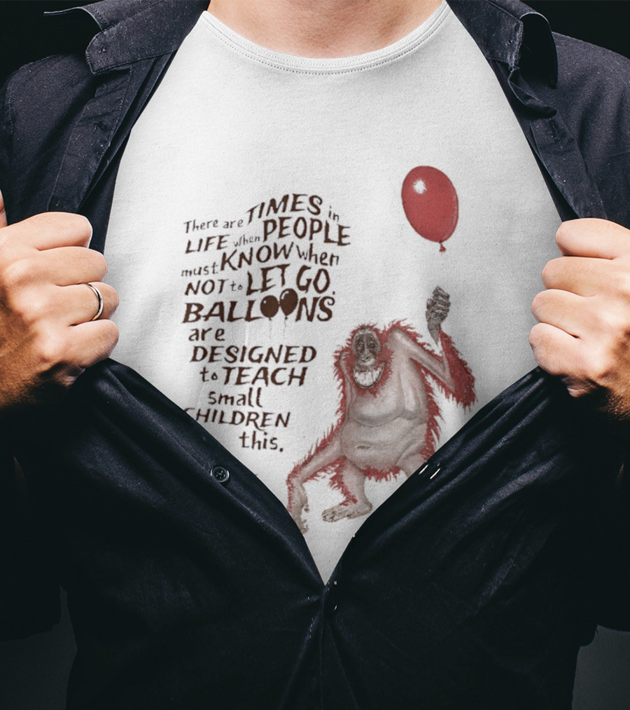 Terry Pratchett There Are Times In Life When People Must Know Not To Let Go Balloons Small Children T-Shirt