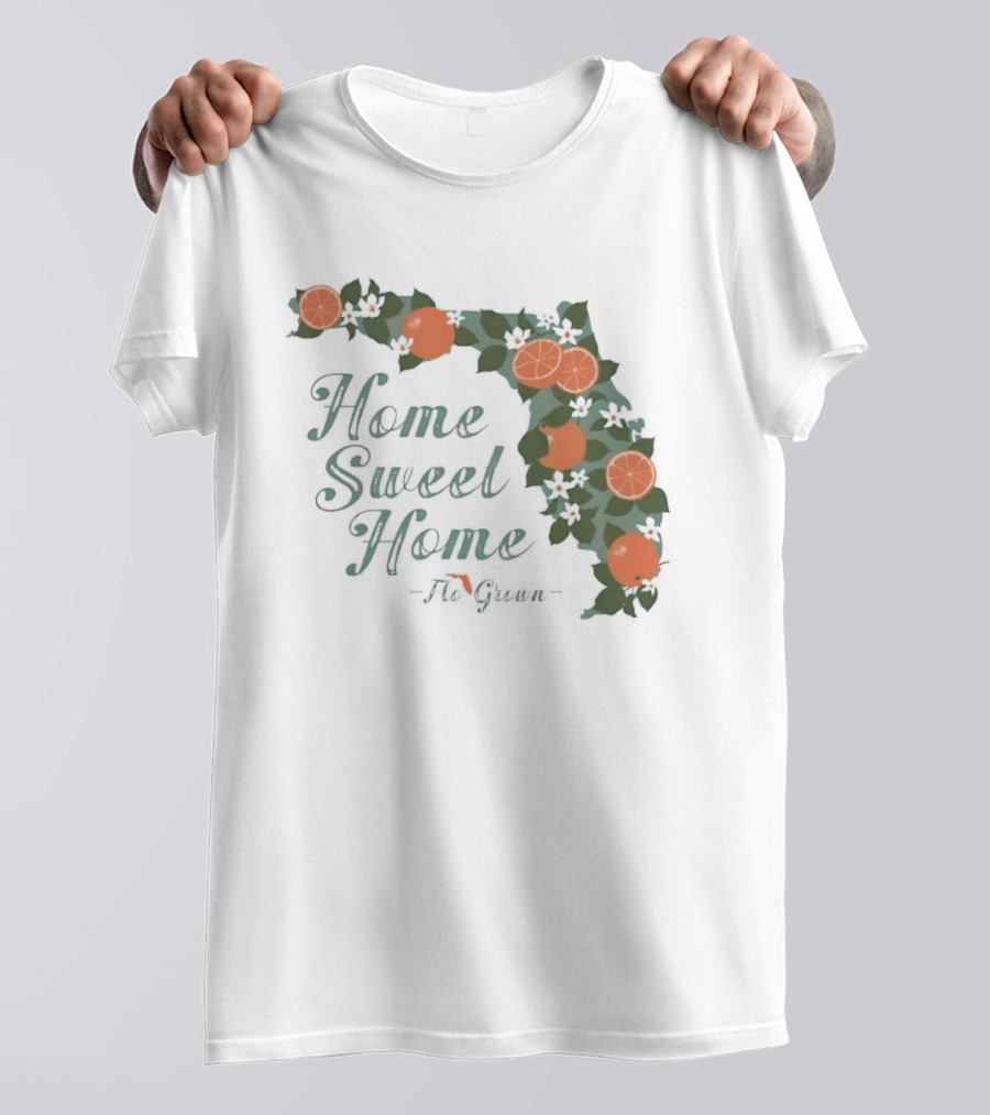 Home Sweet Home Florida Orange Blossom Flo Grown State Map Floral T-Shirt