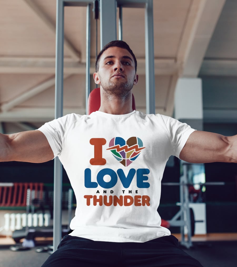 I Love Heart And The Thunder Oklahoma City Thunder NBA Team Basketball T-Shirt