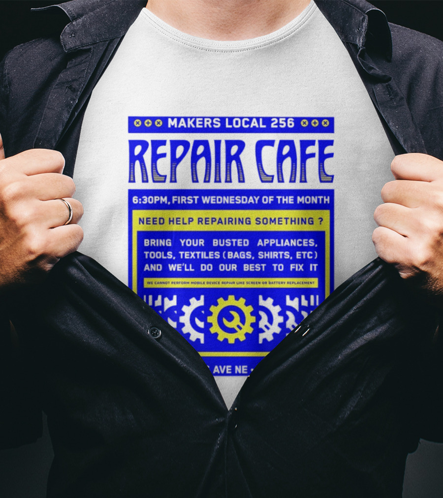 Makers Local 256 Repair Cafe Need Help Repairing Something Wrench T-Shirt
