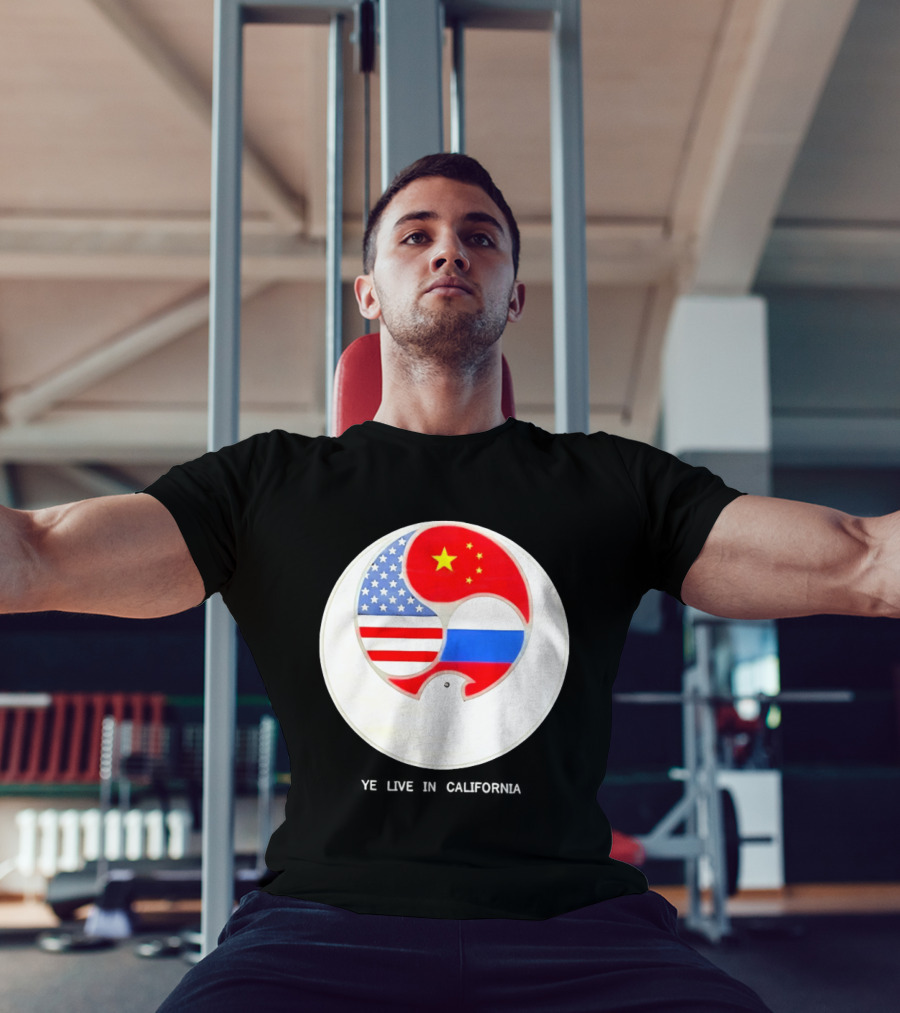 Ye Live US China Russia Flags New Global Order California T-Shirt