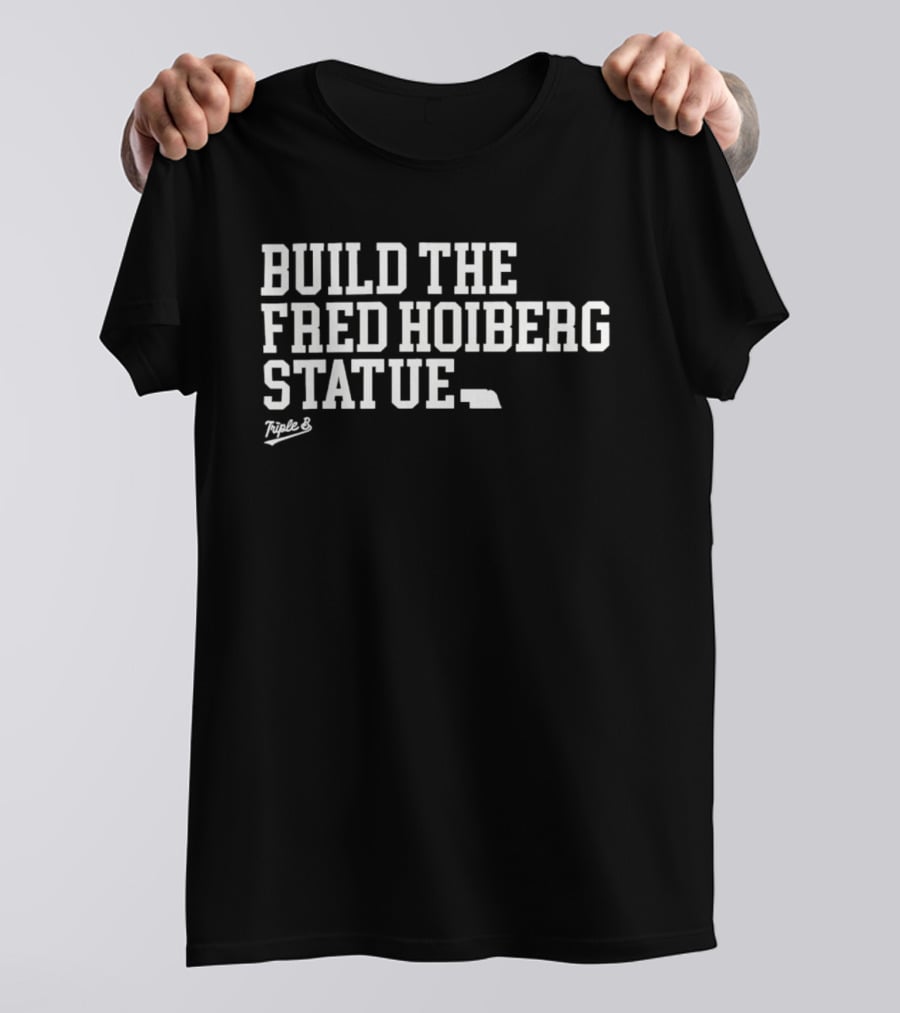 Build The Fred Hoiberg Statue Nebraska Basketball T-Shirt
